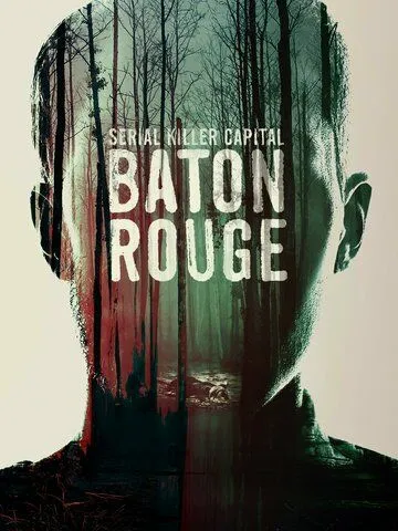 Serial Killer Capital: Baton Rouge (2022)