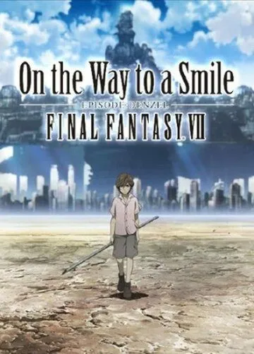 Последняя фантазия VII: На пути к улыбке / Final Fantasy VII: On the Way to a Smile - Episode: Denzel (2009)