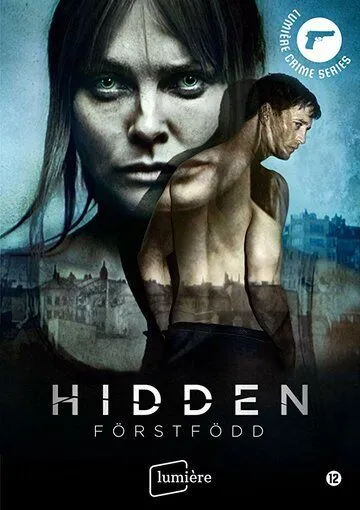 Скрытое / Hidden: Förstfödd (2019)