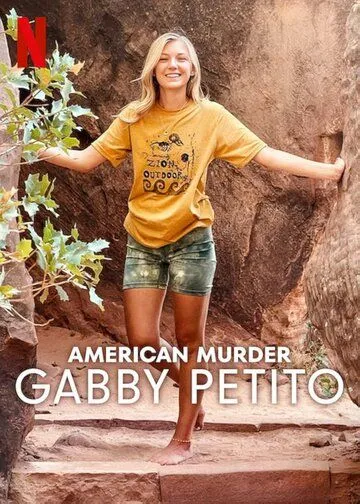 Американское убийство: Габби Петито / American Murder: Gabby Petito (2025)