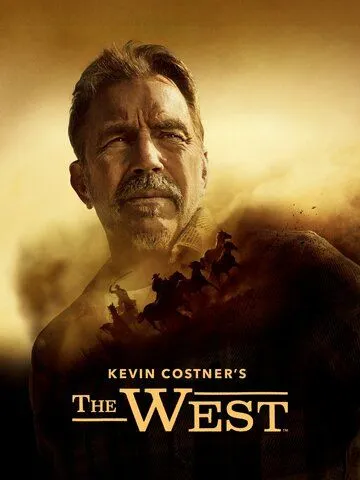 Кевин Костнер: Запад / Kevin Costner's the West (2025)