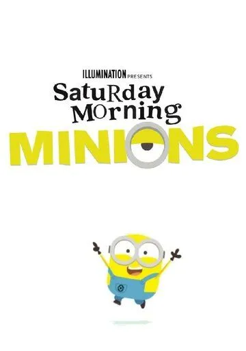 Saturday Morning Minions (2021)