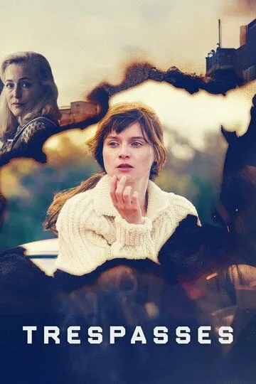 Нарушение границ / Trespasses (2025)