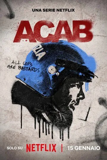 Общественные беспорядки / A.C.A.B. La serie (2025)