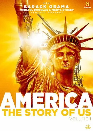 Америка: История о нас / America: The Story of Us (2010)