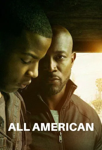 Всеамериканский / All American (2018)