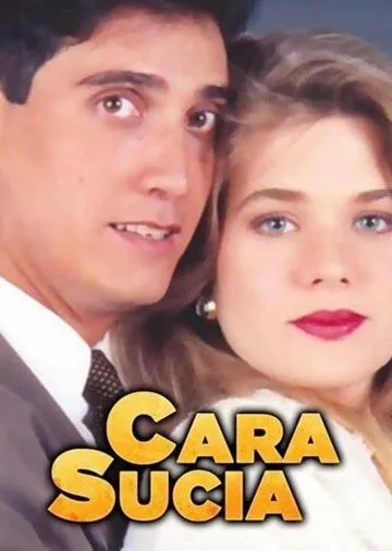 Замарашка / Cara sucia (1992)