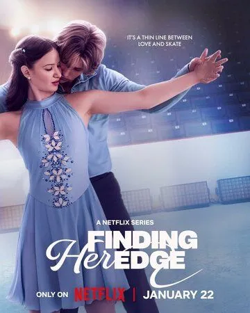 По кромке льда / Finding Her Edge (2026)