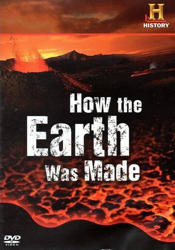 Как создавалась Земля / How the Earth Was Made (2009)