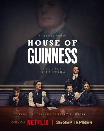 Дом Гиннессов / House of Guinness (2025)