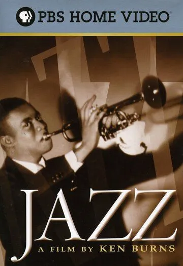 Джаз / Jazz: A Film by Ken Burns (2001)