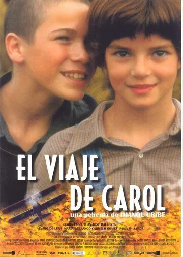 Путешествие Кароль / El viaje de Carol (2002)