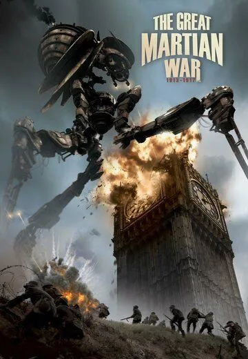 Великая Марсианская война 1913-1917 / The Great Martian War 1913 - 1917 (2013)