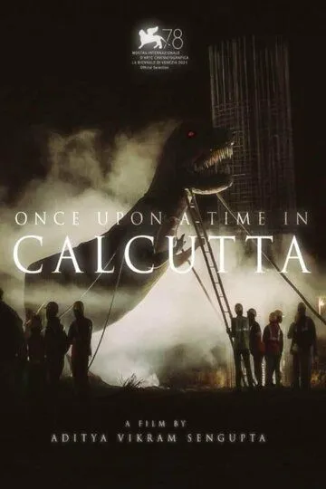 Однажды в Калькутте / Once Upon a Time in Calcutta (2021)