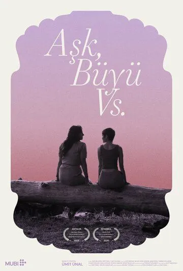 Aşk, Büyü vs (2019)