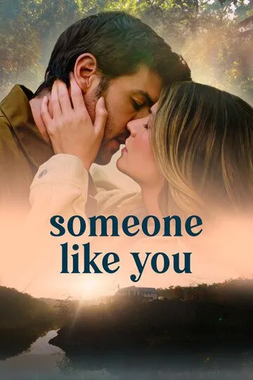 Такая как ты / Someone Like You (2024)