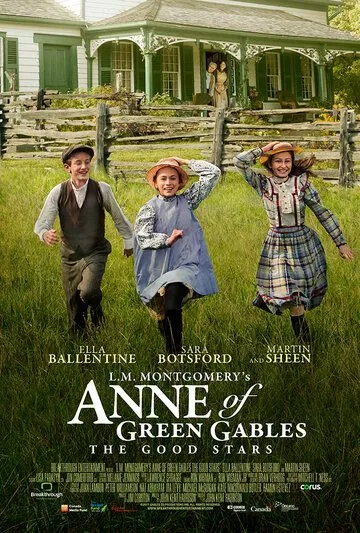 Энн из Зелёных Крыш: Хорошие звёзды / L.M. Montgomery's Anne of Green Gables: The Good Stars (2017)