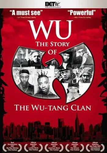 Ву: История Wu-Tang Clan / Wu: The Story of the Wu-Tang Clan (2007)