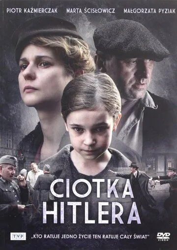 Тётка Гитлера / Ciotka Hitlera (2021)