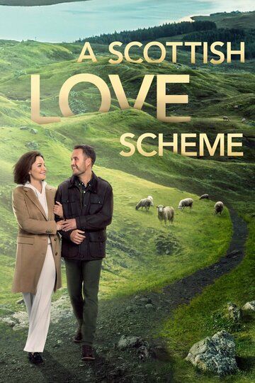 Шотландская схема любви / A Scottish Love Scheme (2024)