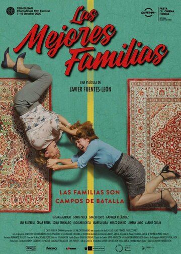 Лучшие семейства / Las mejores familias (2020)