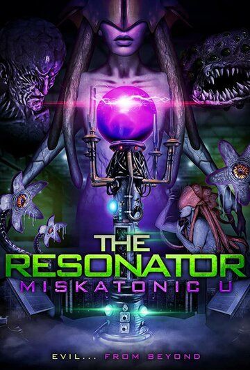 Резонатор: Мискатоникский Университет / The Resonator: Miskatonic U (2021)