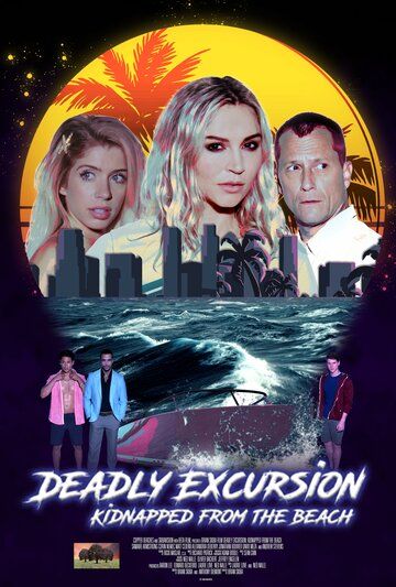 Deadly Excursion: Kidnapped from the Beach (2021)
