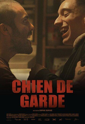 Сторожевой пес / Chien de garde (2018)