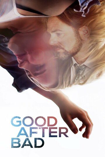 Good After Bad (2017)