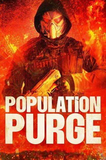 Чистка населения / Population Purge (2023)