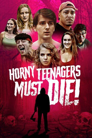 Развратные подростки должны умереть! / Horny Teenagers Must Die! (2024)