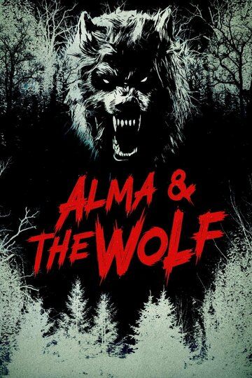 Альма и волк / Alma and the Wolf (2025)