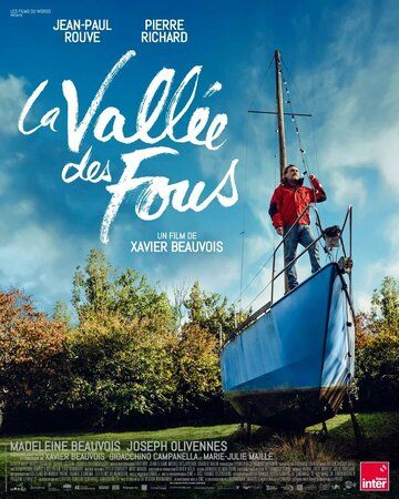 Парусный дом / La vallée des fous (2024)