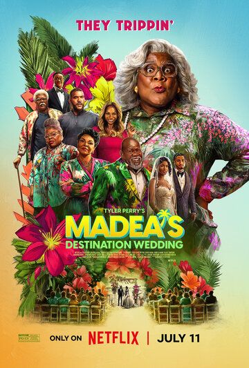 Экзотическая свадьба Мэдеи / Madea's Destination Wedding (2025)