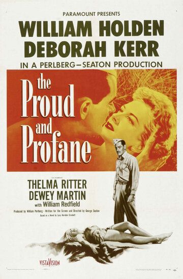 Гордый и светский / The Proud and Profane (1956)