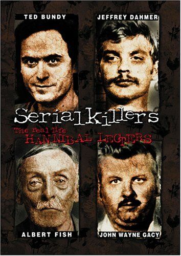 Серийные убийцы: Реальные Ганнибалы Лектеры / Serial Killers: The Real Life Hannibal Lecters (2001)