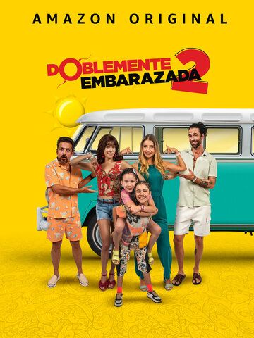 Doblemente Embarazada 2 (2022)