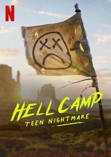 Адский лагерь: Кошмар для подростков / Hell Camp: Teen Nightmare (2023)